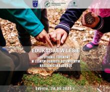 Nadleśnictwo Gdańsk: "Edukacja w lesie" - konferencja metodyczna
